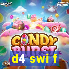 d4 swi f